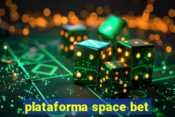 plataforma space bet